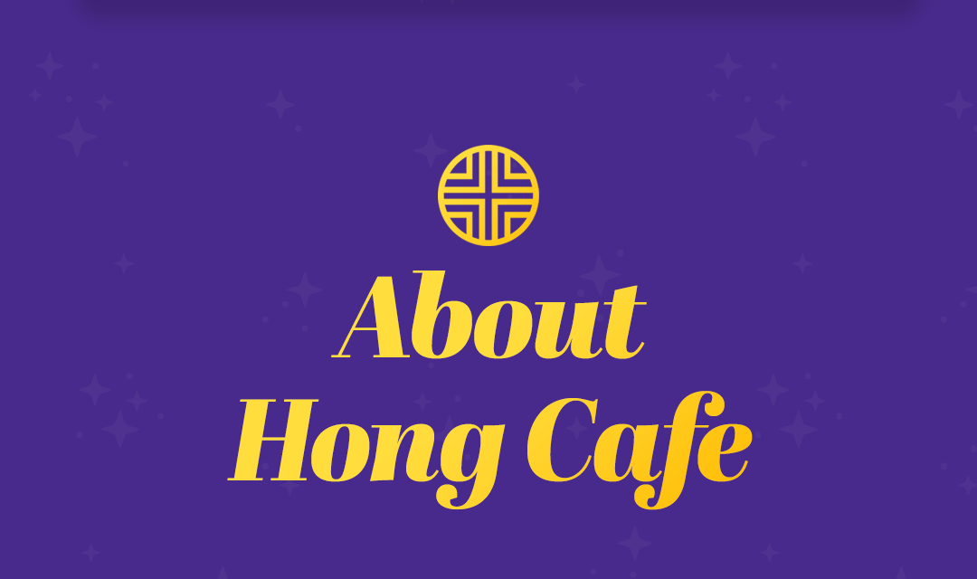 About Hong Cafe